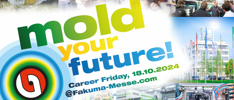 The 29th Fakuma “Mold your dreams, mold your future” 